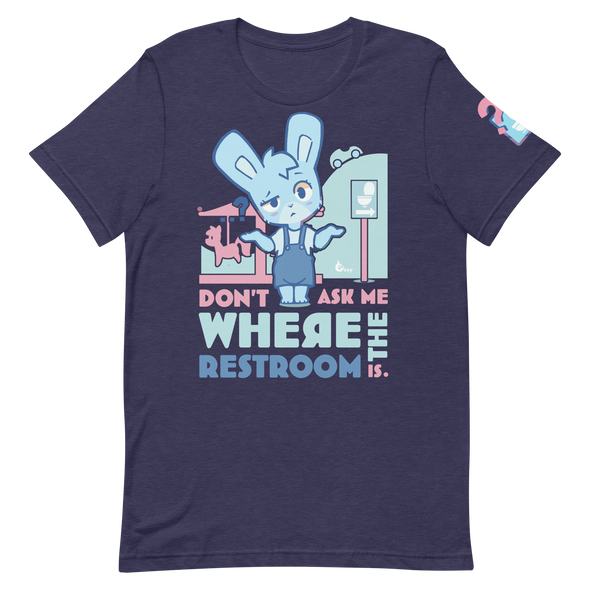 Don't Ask Me Where the Restroom is! - "Oh Woah!" T-Shirt