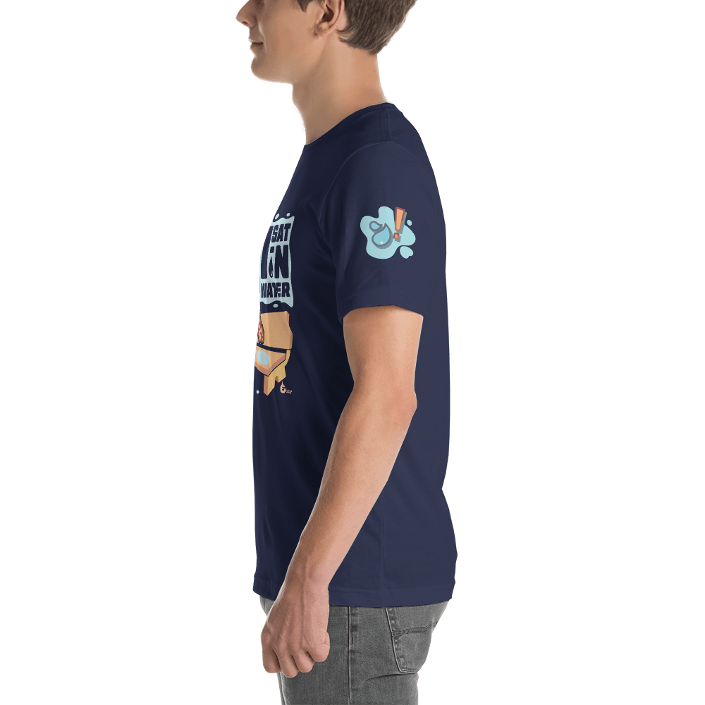 I Sat in Water! - "Oh Woah!" T-Shirt