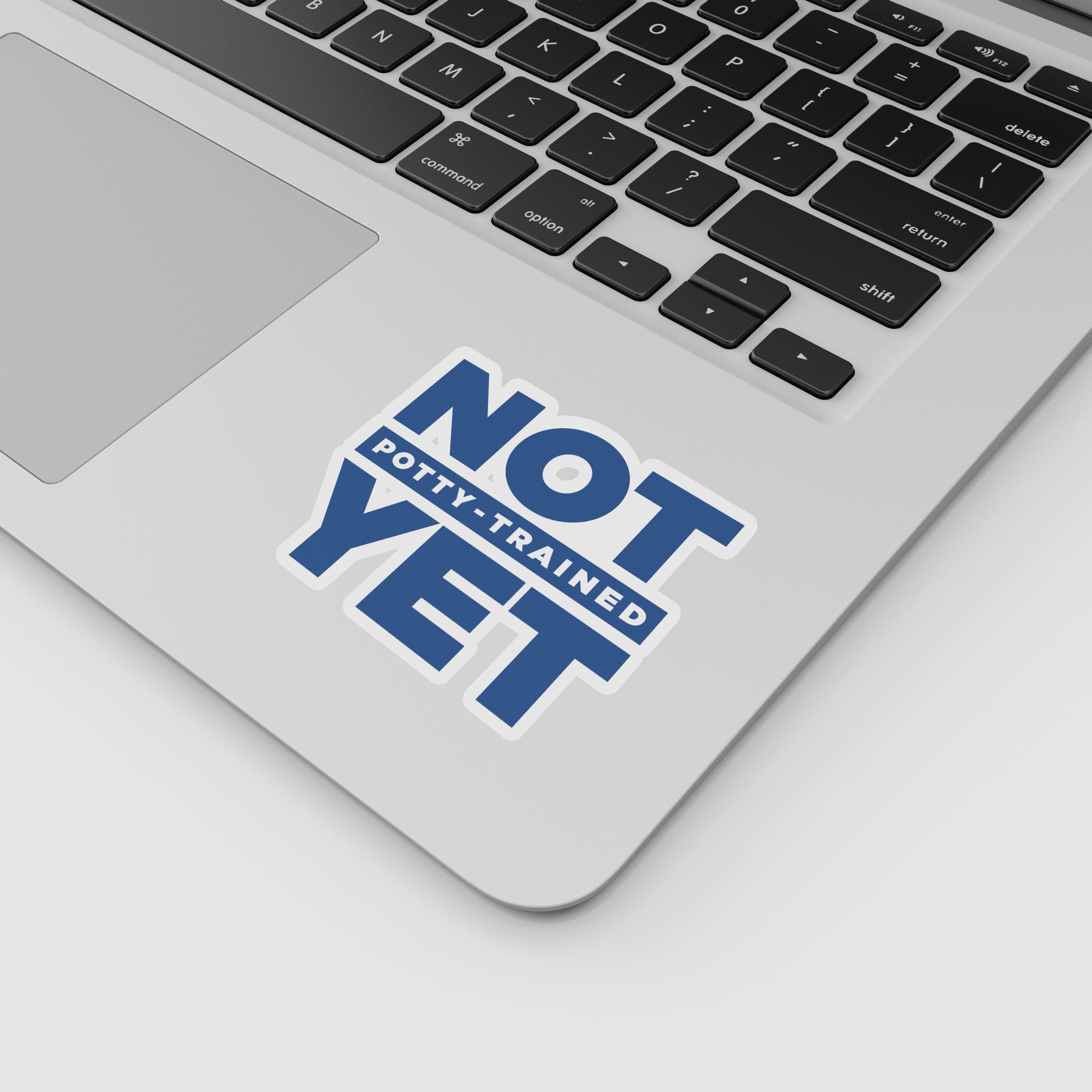 Not Potty Trained Yet "ABDL Lifestyle" Vinyl Sticker (Blue)