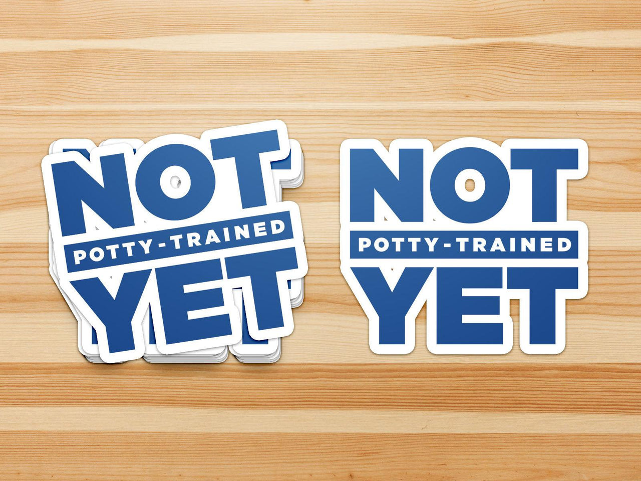 Not Potty Trained Yet "ABDL Lifestyle" Vinyl Sticker (Blue)