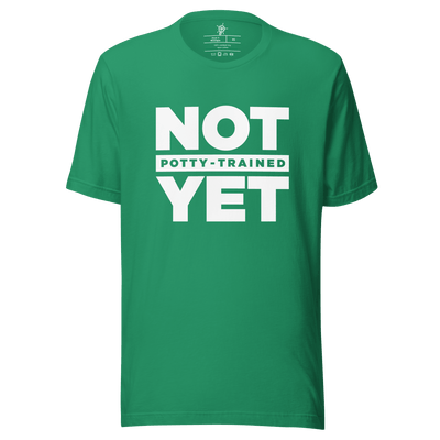 Not Potty Trained Yet "ABDL Lifestyle" T-Shirt