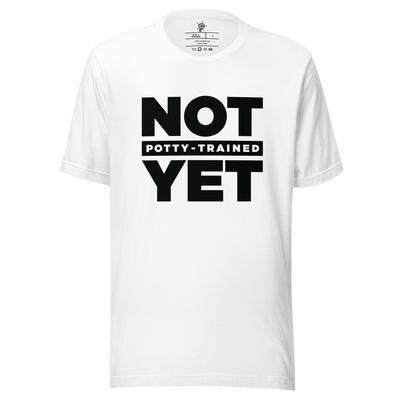 Not Potty Trained Yet "ABDL Lifestyle" T-Shirt