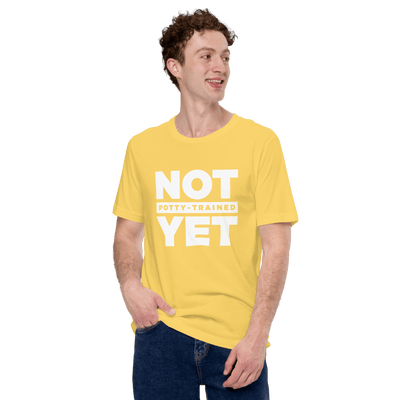 Not Potty Trained Yet "ABDL Lifestyle" T-Shirt