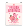 Pink Milk Poster (Large) - PretendAgain ✨