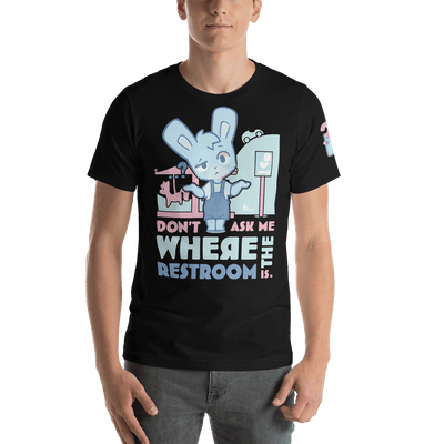 Don't Ask Me Where the Restroom is! - "Oh Woah!" T-Shirt