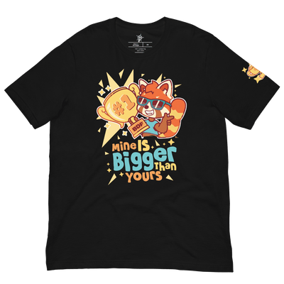Mine is Bigger Than Yours! T-Shirt