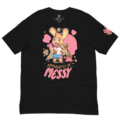 APPARENTLY! I'm Messy T-Shirt (OwO / Oh Woah! Shirt)