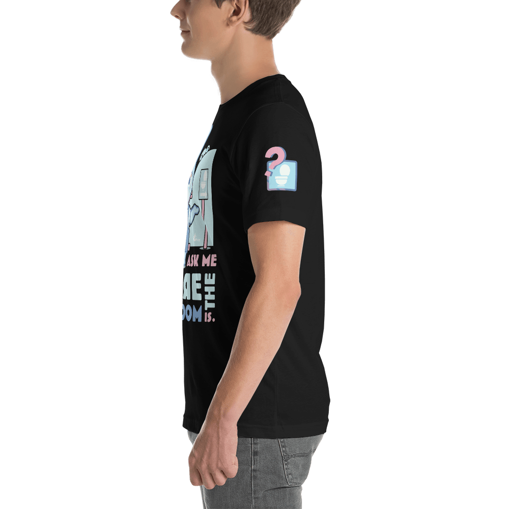 Don't Ask Me Where the Restroom is! - "Oh Woah!" T-Shirt