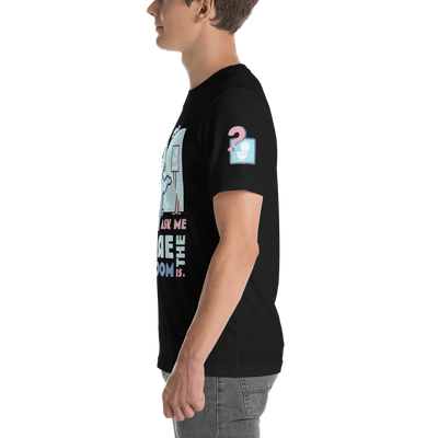 Don't Ask Me Where the Restroom is! - "Oh Woah!" T-Shirt