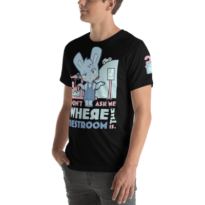 Don't Ask Me Where the Restroom is! - "Oh Woah!" T-Shirt
