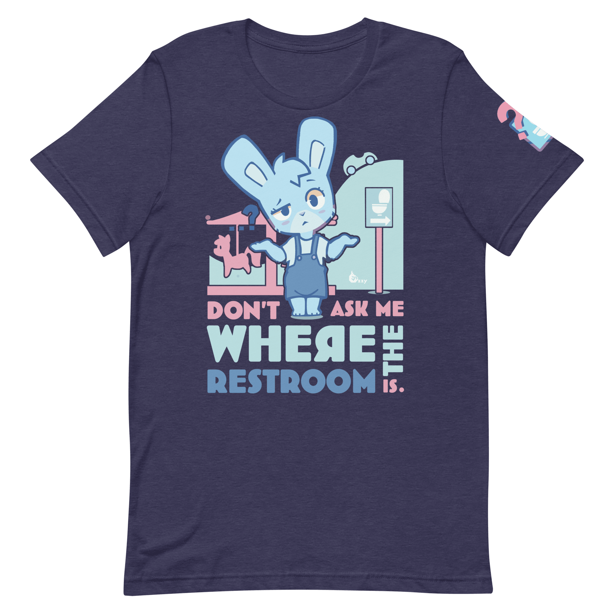 Don't Ask Me Where the Restroom is! - "Oh Woah!" T-Shirt