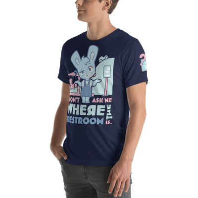 Don't Ask Me Where the Restroom is! - "Oh Woah!" T-Shirt
