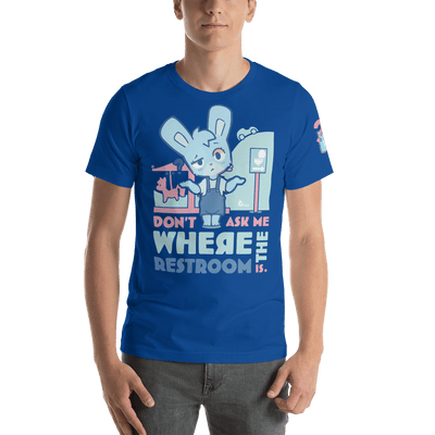Don't Ask Me Where the Restroom is! - "Oh Woah!" T-Shirt